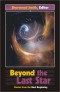 Beyond the Last Star